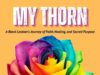 My Thorn My Destiny Faith and Identity: Dr. Elise Saulsberry’s Testimony of Pain, Purpose, and Divine Calling